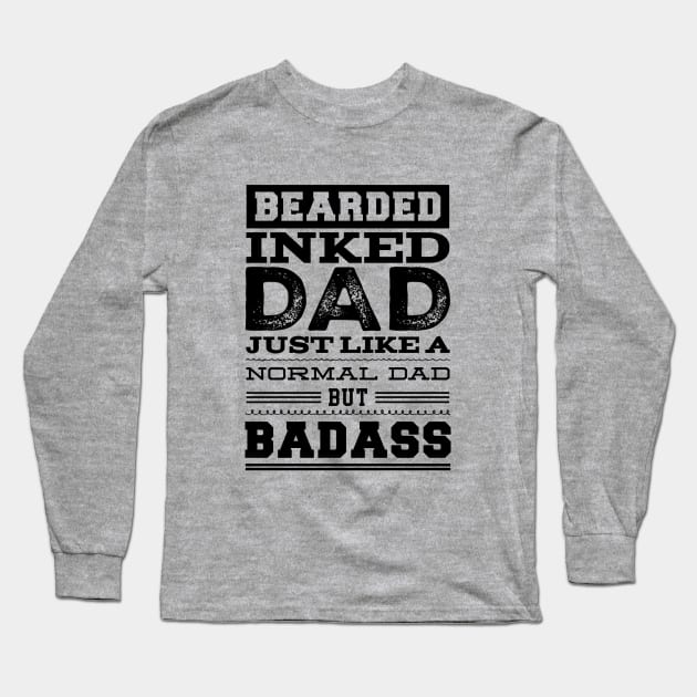 Bearded, inked dad Long Sleeve T-Shirt by NotoriousMedia